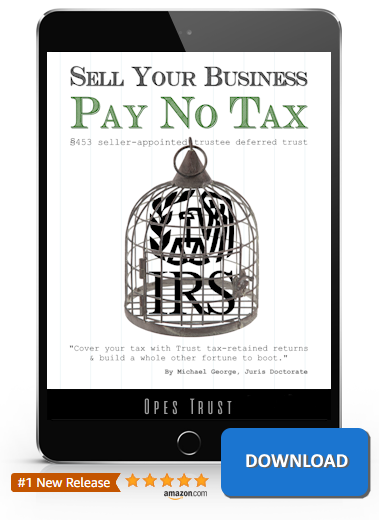 Sell Your Business, Pay No Tax